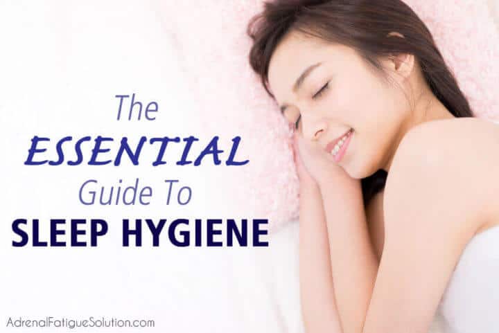 The guide to sleep hygiene