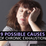9 possible causes of fatigue - anemia, adrenal fatigue, b12 deficiency, insomnia, and more